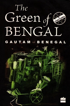 [9789351363729] The Green of Bengal and Other Stories