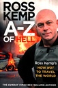 A-Z of Hell: Ross Kemp’s How Not to Travel the World