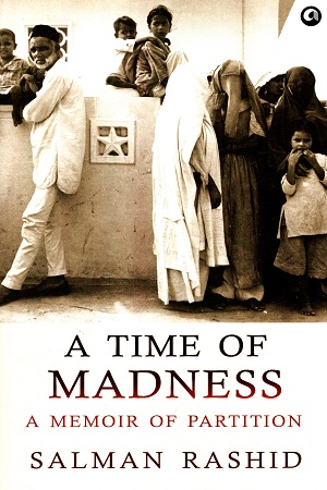 [9789384067366] A Time of Madness: A Memoir of Partition