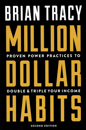 [9781599186528] Million Dollar Habits: Proven Power Practices to Double and Triple Your Income