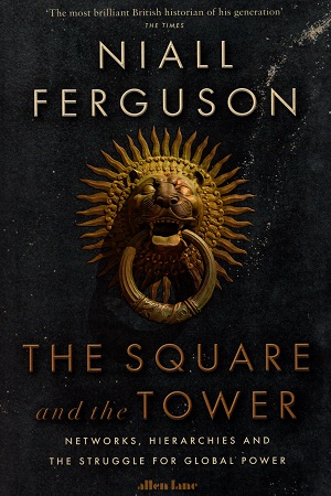 [9780241298985] The Square and the Tower