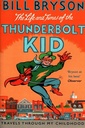 Life & Times of the Thunderbolt Kid