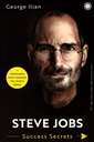 Steve Jobs: Success Secrets