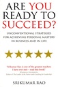 Are You Ready to Succeed?: Unconventional strategies for achieving personal mastery in business and in life