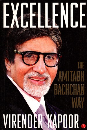 [9788129148902] Excellence: The Amitabh Bachchan Way