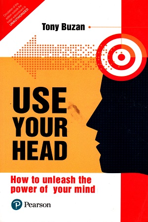 [9789353067564] Use Your Head: How to Unleash the Power of Your Mind