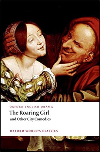 [9780199540105] The Roaring Girl And Other City Comedies