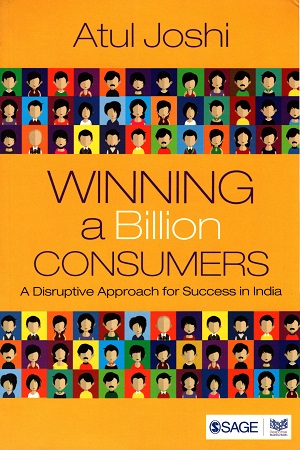 [9789351505570] Winning a Billion Consumers: A Disruptive Approach for Success in India