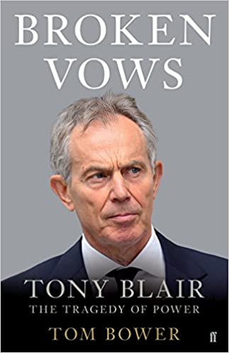 [9780571314218] Broken Vows: Tony Blair The Tragedy of Power