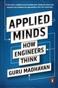 Applied Minds: How Engineers Think