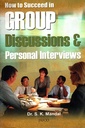 How to Succeed in Group Discussions & Personal Interviews