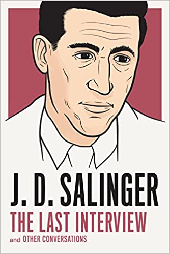 [9781612196497] J. D. Salinger: The Last Interview
