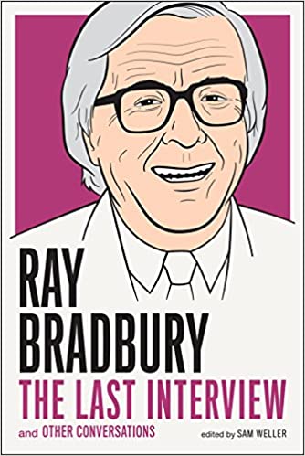 [9781612196503] Ray Bradbury: The Last Interview