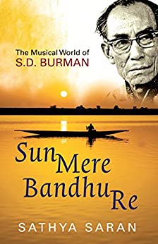 [9789350298497] Sun Mere Bandhu Re: The Musical World Of Sd Burman