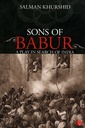 Sons of Babur (A Play In Search Of India)