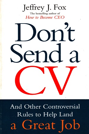 [9780091929688] Don't Send A CV