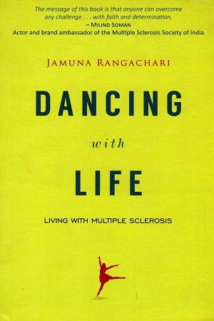 [9789381398814] Dancing with Life: Living with Multiple Sclerosis