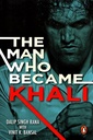 The Man who became Khali