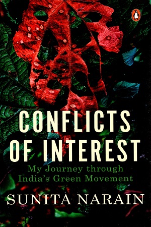 [9780670088881] Conflicts Of Interest: My Journey Through India’s Green Movement