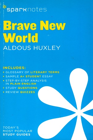 [9781411469457] Brave New World SparkNotes Literature Guide