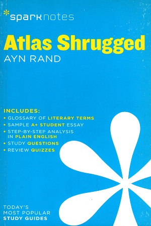[9781411469433] Atlas Shrugged SparkNotes Literature Guide