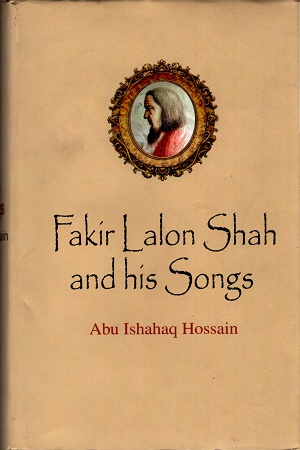 [978984902990062] Fakir Lalon Shah and His Songs