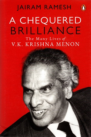 [9780670092321] A Chequered Brilliance: The Many Lives of V.K. Krishna Menon
