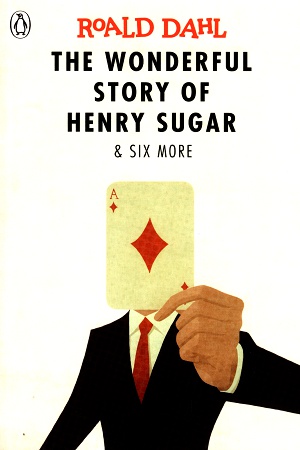 [9780141365572] The Wonderful Story of Henry Sugar and Six More