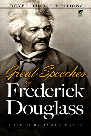 [9780486498829] Great Speeches by Frederick Douglass