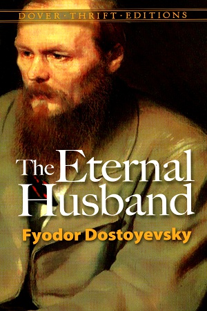 [9780486465722] The Eternal Husband