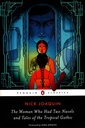 The Woman Who Had Two Navels and Tales of the Tropical Gothic (Penguin Classics)
