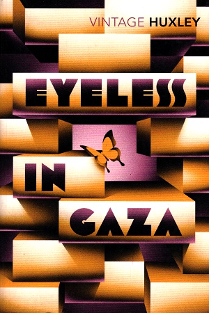 [9780099458173] Eyeless in Gaza (Vintage Classics)