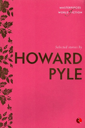 [9788129135261] Selected Stories by Howard Pyle