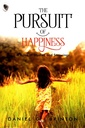 The Pursuit Of Happiness: A Book of Studies and Strowings