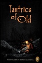 Tantrics of Old