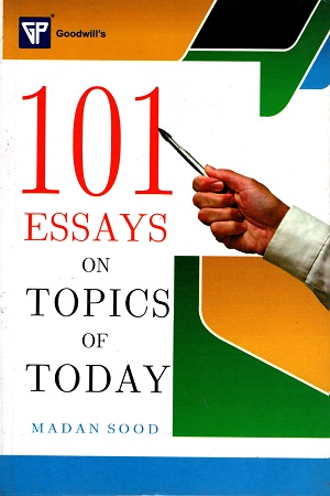 [9788172452285] 101 Essays on Topics of Today