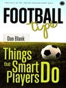 Football Tips: Things that Smart Players Do