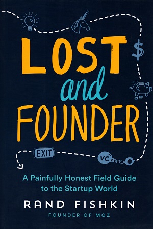 [9780241290927] Lost and Founder: A Painfully Honest Field Guide to the Startup World