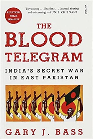 [9788184005769] The Blood Telegram: India's Secret War in East Pakistan