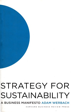 [9781422177709] Strategy for Sustainability: A Business Manifesto