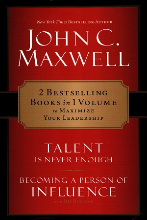 [9780718034351] Maxwell 2 in 1 Becoming a Pb: Becoming A Person Of Influence And Talent Is Never Enough