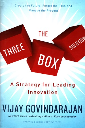 [9781633690141] The Three-Box Solution: A Strategy for Leading Innovation