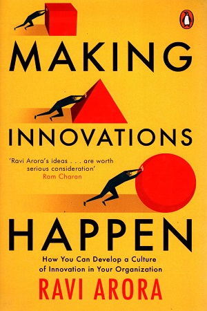 [9780670088492] Making Innovations Happen: How You Can Develop a Culture of Innovation in Your Organization