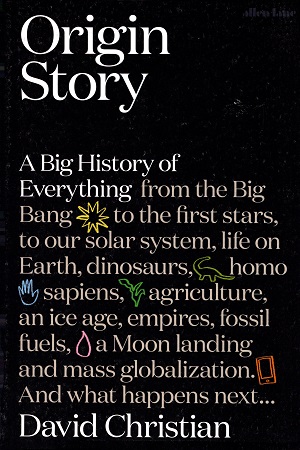 [9780241338377] Origin Story: A Big History of Everything