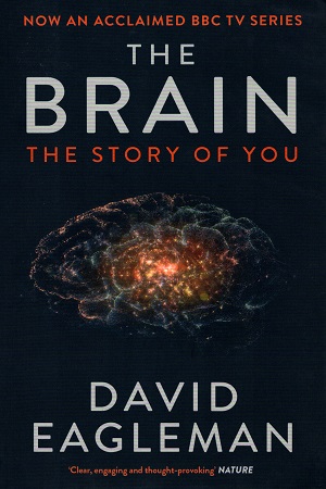 [9781782116615] The Brain: The Story of You