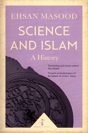 [9781785782022] Science and Islam: A History