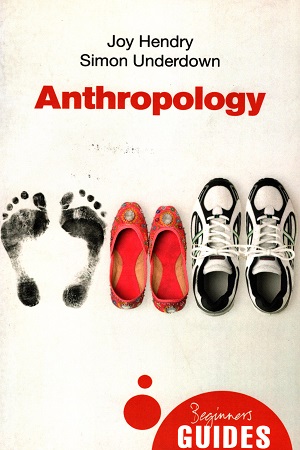 [9781851689309] Anthropology: A Beginner's Guide