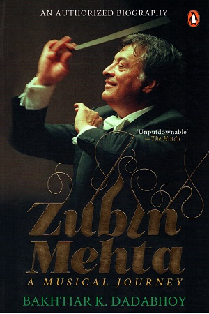 [9780143428954] Zubin Mehta - A Musical Journey: An Authorized Biography