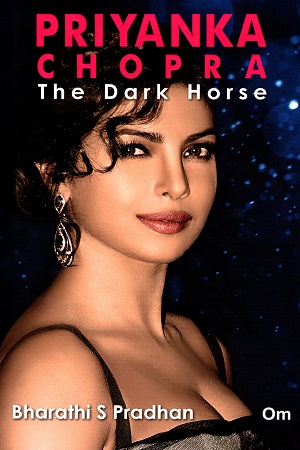 [9789352766253] Priyanka Chopra: The Dark Horse