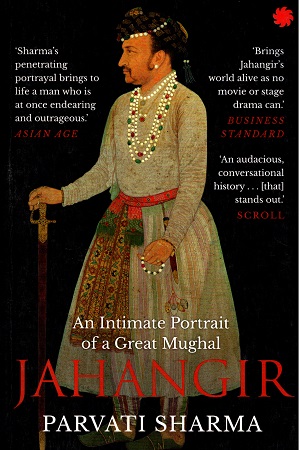 [9789353450953] JAHANGIR : An Intimate Portrait of a Great Mughal